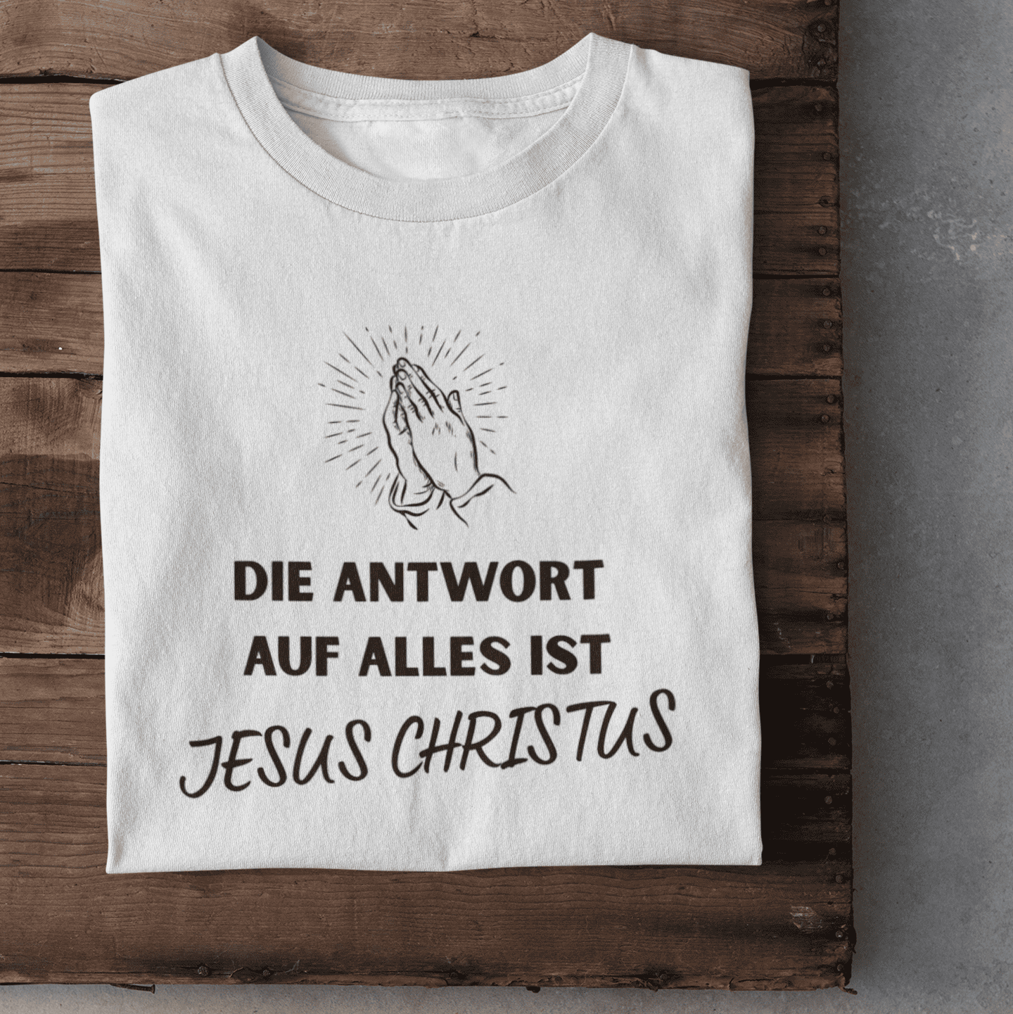 Die Antwort auf alles ist Jesus- Herren Tshirt