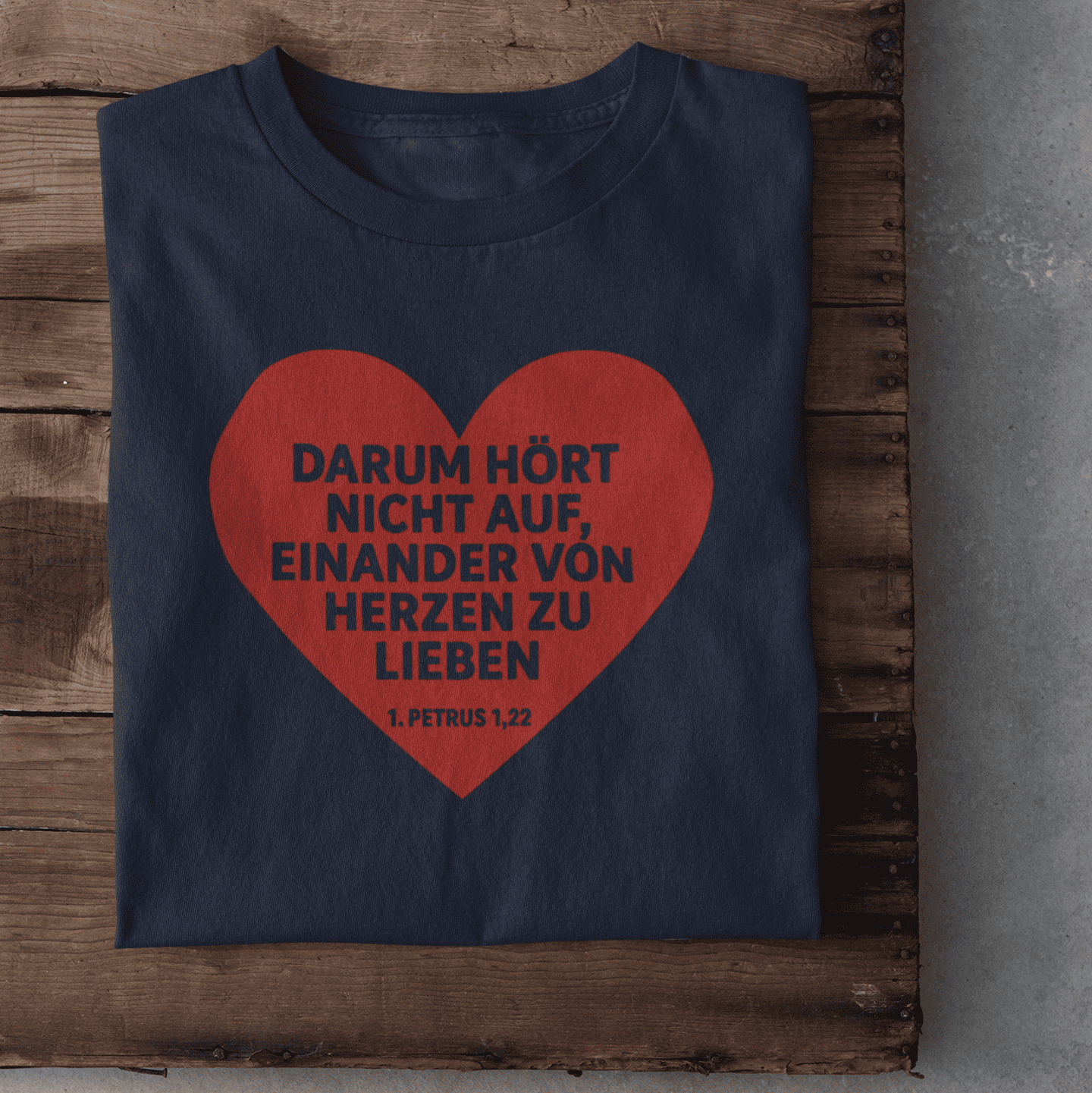 Darum hört nicht auf, einander von Herzen zu lieben Damen Tshirt