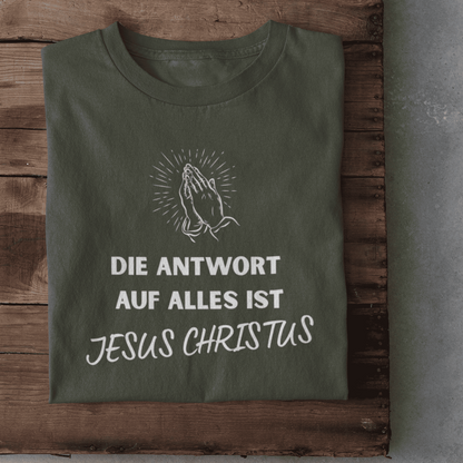 Die Antwort auf alles ist Jesus- Herren Tshirt