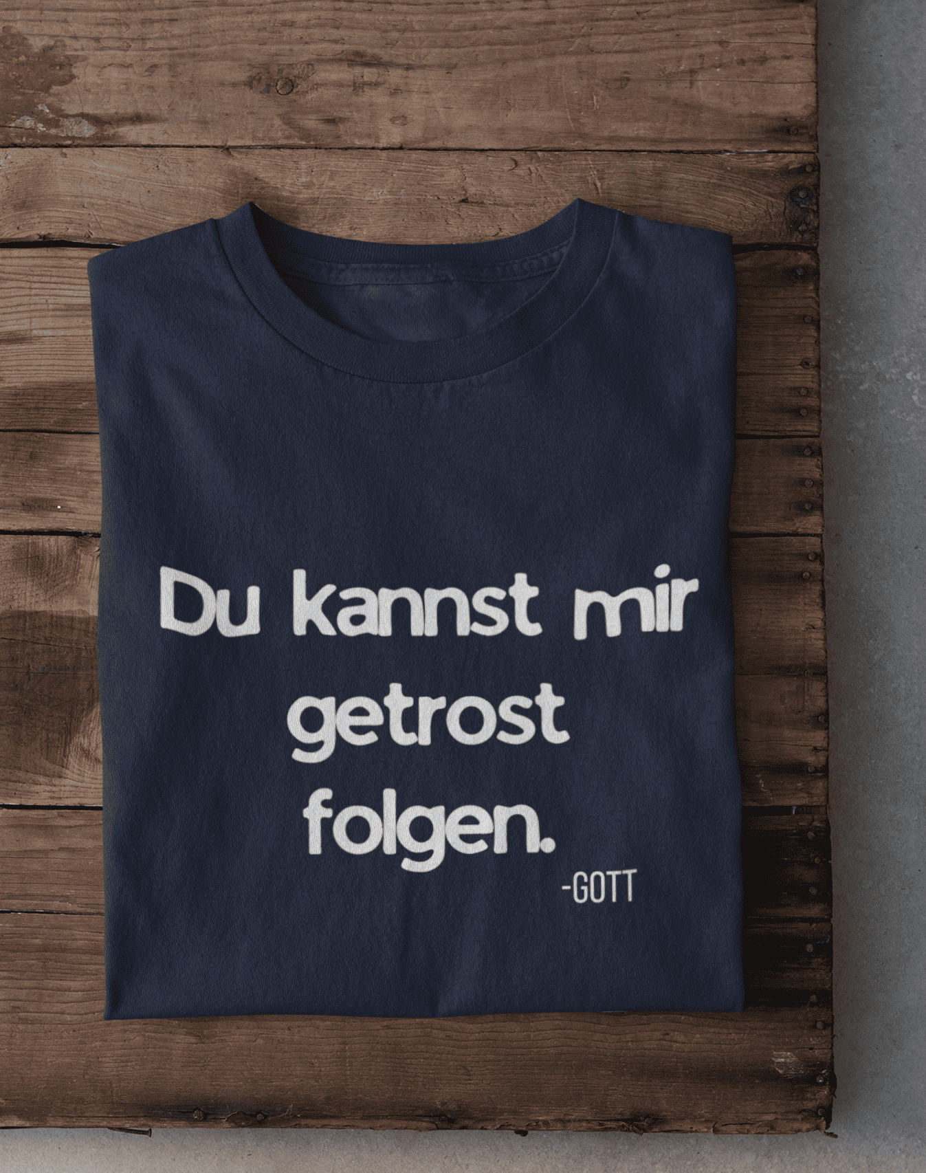 Du kannst mir getrost folgen. Damen Tshirt