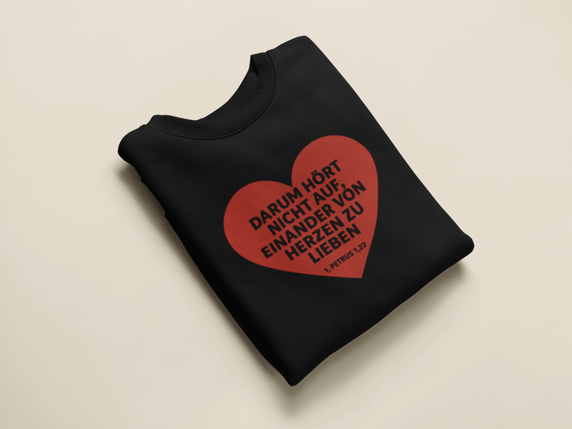 Darum hört nicht auf, einander von Herzen zu lieben Herren Sweatshirt